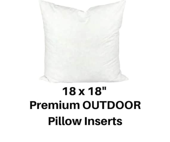 18x18 OUTDOOR Pillow Insert, 18x18 Outdoor Pillow Forms, 18x18 OUTDOOR  Pillow Stuffers 