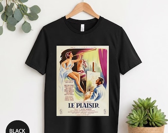 Le Plaisir Vintage Movie Poster Shirt, French Cinema Graphic Tee, Retro Film Art T Shirt, Classic European Movie Tee