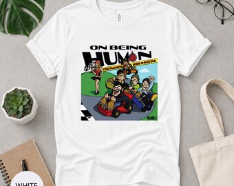 On Being Human Volume 2 T Shirt, Retro Cartoon Racing Tee, Funny Go Kart Shirt, Vintage Graphic Tee, Humor Fan Gift