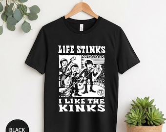 Life Stinks I Like The Kinks Shirt, Vintage Kinks Band Tee, Retro Punk Rock Graphic T Shirt, Classic British Rock Tee