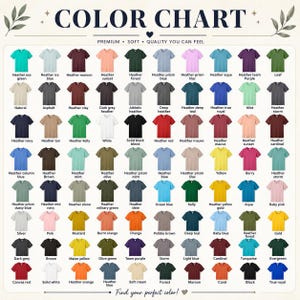 May include: Color chart featuring a variety of t-shirt colors, including heather, solid, and pastel shades. The chart displays a wide range of hues, from sea green to true royal, with each color labeled for easy reference. The text "Find your perfect color!" is at the bottom.