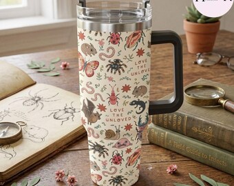 Love The Unloved Tumbler, Creepy Cute Animal Travel Mug, Cottagecore Goth Weird Nature Lover Gift, Quirky Insect Lizard Travel Tumbler