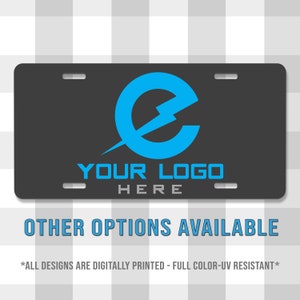 Your Logo Printed Aluminum License Plate | Custom Plate | Car Tag | Gift | Business | Personal | Front Plate | Front Tag