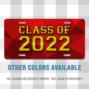 Class of Graduate Custom Printed Aluminum License Plate | Grads| License Plate | Car Tag | Front Plate | Front Tag | College