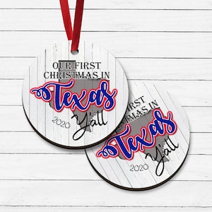 Our First Christmas in Texas Printed MDF Christmas Ornaments | Personalized Ornament | Holiday Gift | Christmas | Gift Idea | Moved