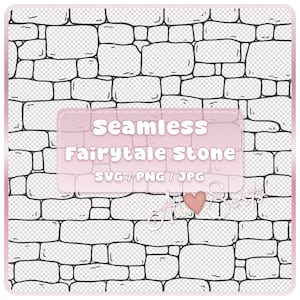 May include: A digital pattern featuring a black and white hand-drawn stone wall design. A semi-transparent pink rectangular overlay displays the white text Seamless Fairytale Stone SVG / PNG / JPG with a small pink heart icon below it.