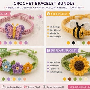 May include: A crochet bracelet bundle showcasing four designs: a butterfly, bee, floral, and sunflower bracelet. Each bracelet is handmade with adjustable sizing. The image includes text that says "CROCHET BRACELET BUNDLE".