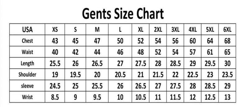 May include: A white chart titled "Gents Size Chart" with measurements in inches for chest, waist, length, shoulder, sleeve, and wrist. Sizes range from XS to 6XL, with corresponding USA measurements.