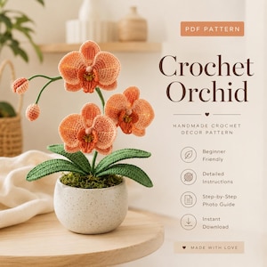 Puede incluir: Un patrón PDF para una orquídea de ganchillo con flores naranjas de centro oscuro y hojas verdes en una maceta blanca moteada. El texto dice: PDF PATTERN, Crochet Orchid, HANDMADE CROCHET DECOR PATTERN, Beginner Friendly, Detailed Instructions, Step-by-Step Photo Guide, Instant Download, MADE WITH LOVE.