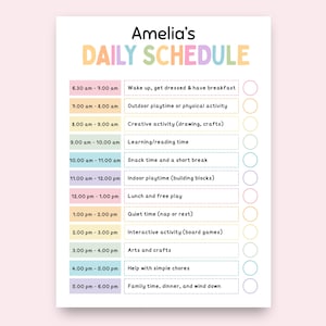 May include: A daily schedule chart titled Amelia's DAILY SCHEDULE with pastel-colored rows listing hourly activities from 6:30 am to 6:00 pm. Each row includes a time block, a specific task description, and an empty circular checkbox on the right.