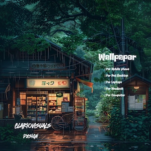 Könnte beinhalten: Digitales Kunst-Wallpaper mit einem japanischen Geschäft im Regen. Das Bild enthält den Text "Wallpaper" und Optionen für Mobiltelefone, Tablets, Laptops, MacBooks und Computer. Der Name des Künstlers, "CLARIOVISUALS DESIGN", ist ebenfalls sichtbar.