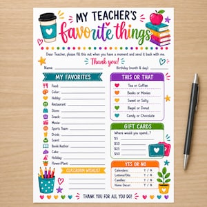May include: A printable questionnaire titled My Teacher's Favorite Things with colorful graphics including a coffee cup, books, and an apple. The form features sections for personal favorites, this or that choices, gift cards, and a classroom wishlist.