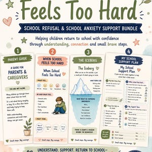 May include: A 4-page educational bundle titled When School Feels Too Hard, designed for children ages 7-12. It includes a parent guide, an anxiety worksheet with a child illustration, an iceberg diagram, and a school support plan with checklists.