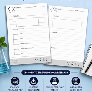 May include: A 150-page printable chemistry lab notebook PDF featuring organized lab sheets with fields for subject, date, product, structure, molecular weight, yield, physical properties, solvent, TLC, equation, procedures, and work up.