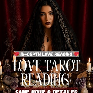 May include: A woman with dark hair and a black veil is seated at a table with tarot cards. The text on the image reads "IN-DEPTH LOVE READING" and "LOVE TAROT READING SAME HOUR & DETAILED". Candles and crystals are also on the table.