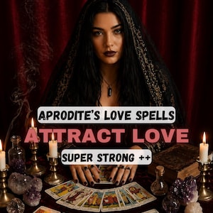 May include: A woman with dark hair and a black veil sits at a table with tarot cards, candles, and crystals. Text on the image reads "Aphrodite's Love Spells, Attract Love, Super Strong ++."