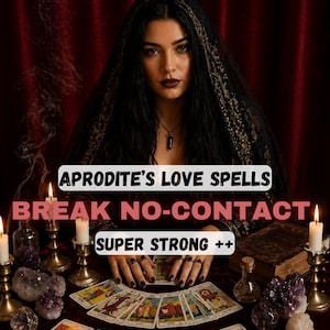 May include: A woman with dark hair and a veil sits at a table with tarot cards, candles, and crystals. Text on the image reads "Aphrodite's Love Spells, Break No-Contact, Super Strong ++."