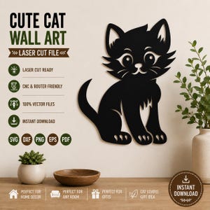Könnte beinhalten: Eine schwarze Katzensilhouette als Wandkunst mit dem Text CUTE CAT WALL ART LASER CUT FILE. Die Grafik enthält Symbole für laser cut ready, CNC and router friendly, 100% vector files und instant download mit den Formaten SVG, DXF, PNG, EPS und PDF.