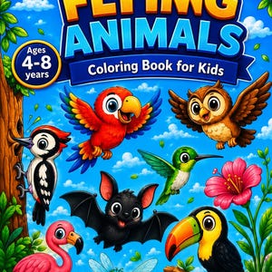 K&ouml;nnte beinhalten: Ein farbenfrohes Malbuch f&uuml;r Kinder mit dem Titel "Flying Animals". Das Cover zeigt Illustrationen verschiedener V&ouml;gel und einer Fledermaus vor blauem Himmel. Der Text enth&auml;lt "Alter 4-8 Jahre", "Malbuch f&uuml;r Kinder" und Aufforderungen zum "Lernen", "Spa&szlig; haben" und "Malen".
