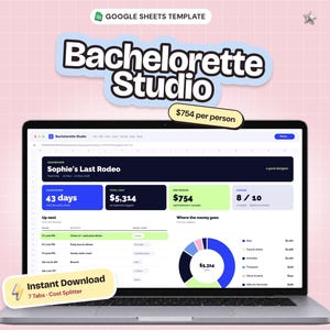 Peut inclure: Un écran d'ordinateur portable affichant un modèle Google Sheets intitulé Bachelorette Studio. Le tableau de bord indique Sophie's Last Rodeo, un compte à rebours de 43 jours, un coût total de 5 314 $ et un coût par personne de 754 $.