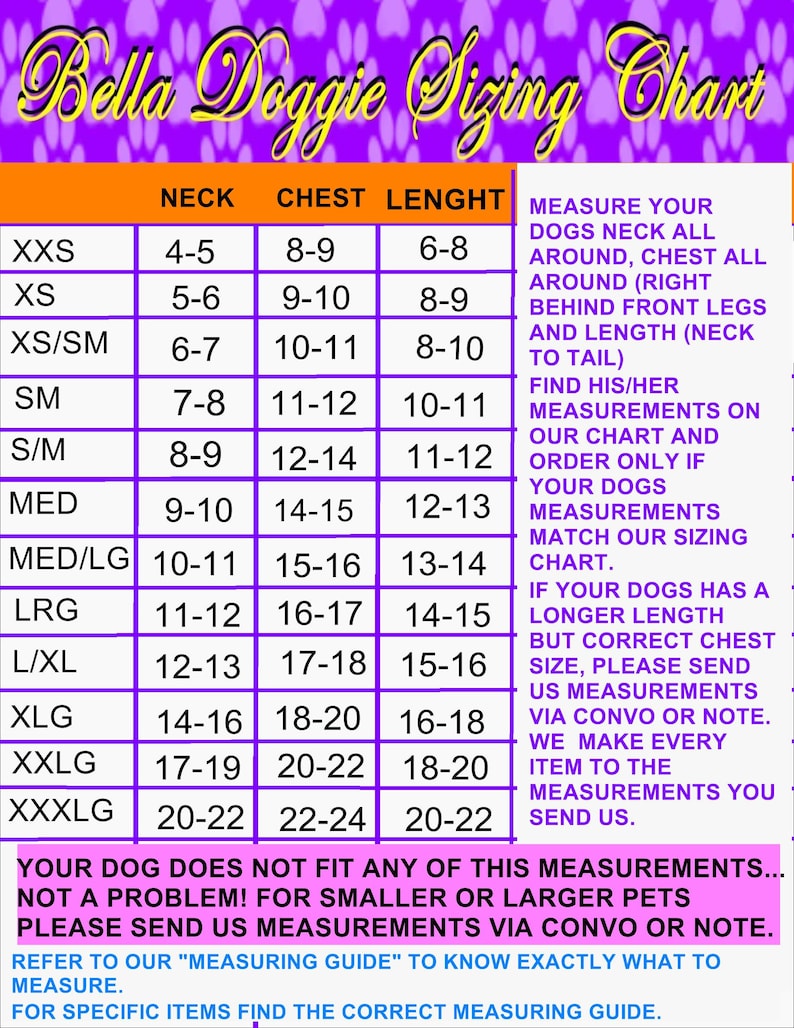May include: A purple and orange Bella Doggie Sizing Chart with size measurements for dogs. The chart includes neck, chest, and length measurements in inches for various sizes, from XXS to XXXLG. Text on the chart advises how to measure a dog.