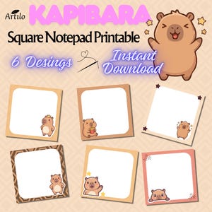 Può includere: Un blocco note quadrato stampabile con un design di capibara a cartoni animati. Il blocco note ha un interno bianco, un bordo decorativo e un'illustrazione di capibara. Il testo "KAPIBARA" è in rosa e "Square Notepad Printable" è in nero. Sei design.