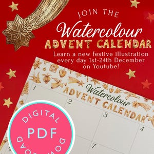 Op de afbeelding: Een rode achtergrond met gouden sterren en een vallende ster bevat de tekst JOIN THE Watercolour ADVENT CALENDAR. Een kalenderpagina met genummerde vakjes en een roze ronde badge met DIGITAL PDF DOWNLOAD is zichtbaar.