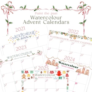 May include: A collection of five paper advent calendars labeled 2021, 2022, 2023, 2024, and 2025. Each calendar features the text "Watercolour Advent Calendar" with festive watercolor illustrations including candy canes, holly, and gingerbread.