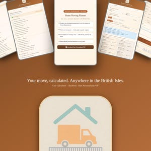 May include: A digital download for a Home Moving Planner, with a truck icon and the text "Your move, calculated. Anywhere in the British Isles." The app features checklists and a cost calculator. The app is displayed on multiple screens.