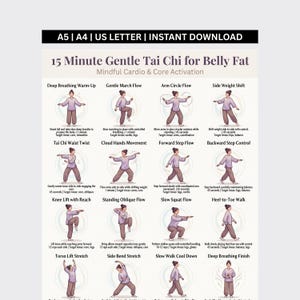 May include: A printable guide for a 15-minute gentle Tai Chi routine for belly fat reduction. The guide features illustrated poses with instructions, including Deep Breathing, Arm Circle Flow, and Heel-to-Toe Walk. The text includes "A5 | A4 | US LETTER | INSTANT DOWNLOAD."