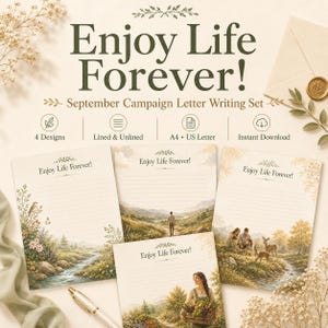May include: A September Campaign Letter Writing Set featuring four designs with the text Enjoy Life Forever. The stationery includes lined and unlined options in A4 and US Letter sizes. The illustrations depict nature scenes with a stream, a person walking, a family, and a person holding a basket of produce.
