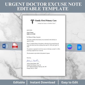 May include: A white doctor's excuse template with the text "URGENT DOCTOR EXCUSE NOTE EDITABLE TEMPLATE". The document includes the Family First Primary Care logo, a date, and a section to fill in the patient's name and date of birth.