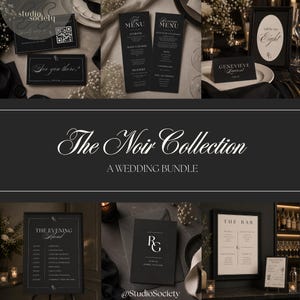 Può includere: Un set di cancelleria per matrimoni intitolato The Noir Collection che include materiali stampati in bianco e nero come menu, numeri da tavolo, segnaposto e insegne per eventi con tipografia elegante e design grafico minimalista.