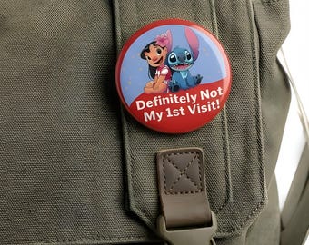 Stitch Not My First Visit Button, Funny Disney Trip Pin, Lilo Stitch Vacation Badge, Theme Park Backpack Pin, Repeat Visitor Gift