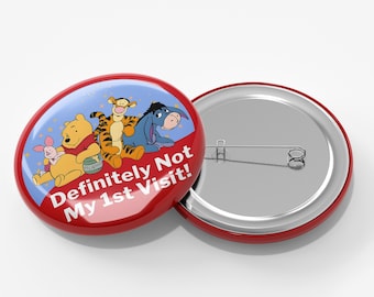 Pooh Freunde, nicht mein erster Besuch Button, lustige Disney Reise Pin, Freizeitpark Urlaub Abzeichen, Rucksack Anstecknadel, Geschenk für jeden Gast