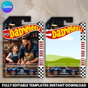 May include: Two Hot Wheels-style templates with the text "Dad Wheels" and "Best Dad Ever." One features a father and son in a garage setting with a blue car. The other has a landscape background and a blue car. The text "FULLY EDITABLE TEMPLATES INSTANT DOWNLOAD" is at the bottom.