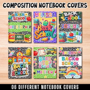 May include: Six rectangular composition notebook covers featuring back-to-school themes. Designs include illustrations of school buses, backpacks, apples, books, and rainbows. Each cover displays personalized names like Christopher, Melissa, Joshua, and Matthew.