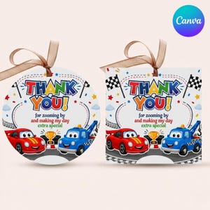 May include: Two gift tags with a race car theme. One is round, the other square. Both have the text "THANK YOU!" and "for zooming by and making my day extra special". Each tag features a red race car and a blue tow truck.