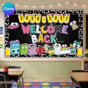 May include: A rectangular black chalkboard-style banner with a white marble-patterned border. The text reads "2026-2027 WELCOME BACK" in colorful, patterned letters. Illustrations include a backpack, calculator, apple, and school supplies.