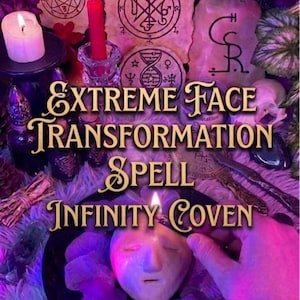 May include: An arrangement of ritualistic items, including candles, scrolls, and a face-shaped candle with a lit wick. The text "EXTREME FACE TRANSFORMATION SPELL INFINITY COVEN" is prominently displayed in gold lettering, suggesting a mystical theme.