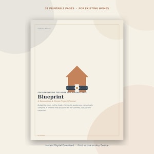 Puede incluir: Un documento imprimible de planificación de renovación del hogar con 33 páginas. La portada presenta un icono de casa marrón con una banda azul oscuro, el texto Blueprint, A Renovation & Home Project Planner y detalles sobre presupuestos.
