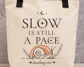 Slow is Still a Pace – Tote Bag | Cute Minimalist Snail Design | Mental Health Self Care Gift | Aesthetic Slow Living Bag