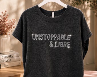 Unstoppable Libre Rhinestone Graphic Tee | Empowered Women Statement Shirt