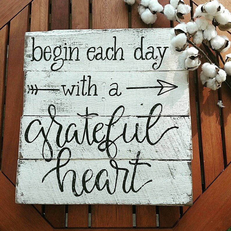 Begin Each Day With A Grateful Heart Wood Signs Grateful Etsy