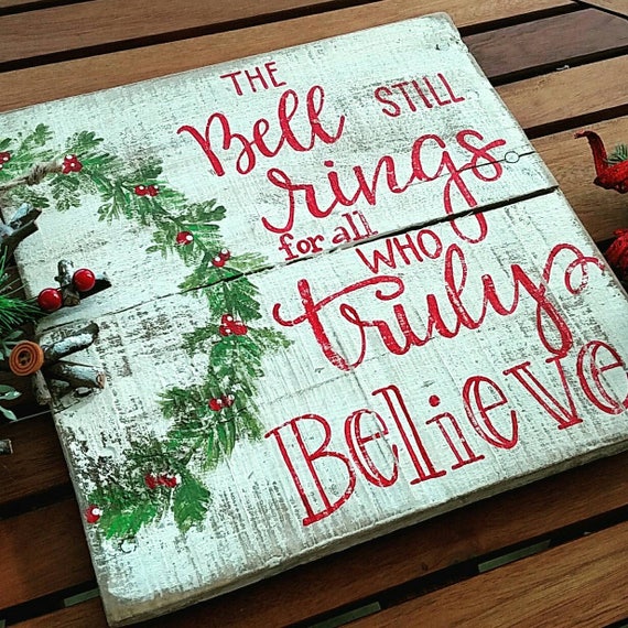 Christmas Sayings For Signs The Bell Still Rings Sign Christmas Signs Christmas Decor | Etsy