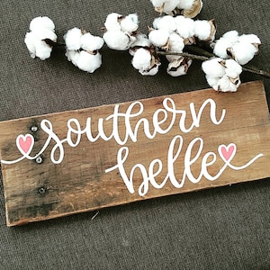 Southern Belle Wood Sign: southern Farmhouse Decor