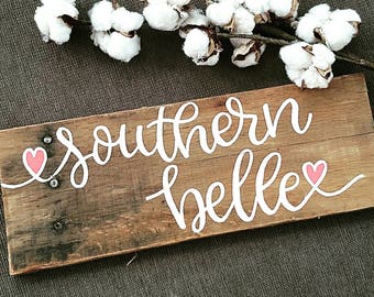 Southern Belle Wood Sign: southern Farmhouse Decor