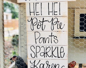 Personalized Chicken Coop Sign with Chicken Names: Hand Lettered Rustic wood sign