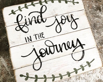 Find Joy in the Journey Sign: Hand-Painted Wood Sign