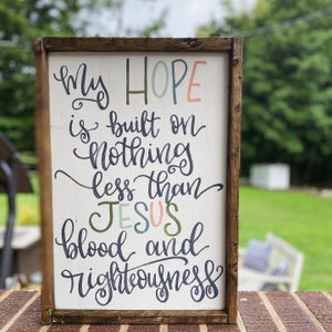 Hand Lettered Hymn Wood Sign: My Hope Is Built